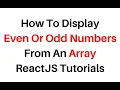 Even Or Odd Numbers From An Array ReactJS