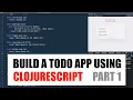 ClojureScript - A Great Way To Build Powerful Web Apps Part 1