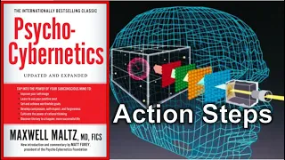 Psycho-Cybernetics Summary Maxwell Maltz action steps - How To Unlock The Power Of Your Mind