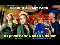 Download Lagu BAJIDORAN PANCA BUANA GROUP VIRAL TIKTOK GERONG DEUI