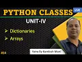 Python classes - Dictionaries and Arrays Unit IV