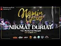 Lagu NIKMAT DURIAT - NAMIN GROUP  |  Voc. Ma Hj Tati Maryati