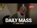 Catholic Daily Mass - Daily TV Mass