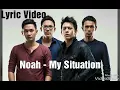 Download Lagu NOAH - My Situation (Lyric Video)