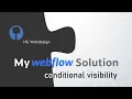 My Webflow solution - conditional visibility
