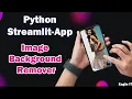 Python Streamlit App Image Background Remover Step-by-Step Tutorial