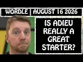 Is the hype warranted Wordle August 16 2026