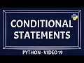 Python Conditional Statement If else statement in python Condition based statements in python