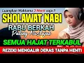 Download Lagu SHOLAWAT BURDAH PENARIK REZEKI PALING DAHSYAT, Sholawat Nabi Muhammad SAW, SALAWAT PALING MERDU