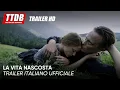 Video di La vita nascosta | Trailer Italiano Ufficiale