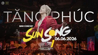 Mini-concert SUN SONG | TĂNG PHÚC | The New Beginning 06.06.2026 | PART 1