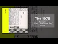 The 1975 - Tonight I Wish I Was Your Boy (432 Hz)
