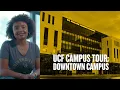 UCF Campus Tour UCF Downtown