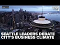 Gregoire joins critics of Seattle Washington business climate amid national spotlight