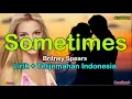Lagu SOMETIMES  -  Britney Spears  ( Lirik + Terjemahan Indonesia )