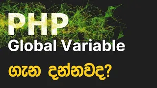PHP Global Variables And Local Variables Sinhala Tutorial Web Advisor