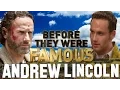 ANDREW LINCOLN - Before They Were Famous