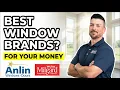 Best Vinyl Window Brands for Your Money Anlin vs Milgard Comparison