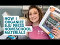How I Organize BJU Press Homeschool Materials