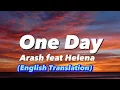 Arash - One Day (feat Helena) English Translation lyrics
