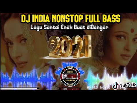 Download MP3 DJ INDIA NONSTOP FULL BASS 🎧Lagu Santai Enak Buat diDengar jamin suka