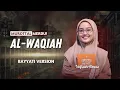 Download Lagu IRAMA BAYYATI! Murottal Quran Merdu Surah Al-Waqiah 😍 | Nafisah Almais