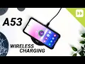 How to add wireless charging to your Samsung Galaxy A53