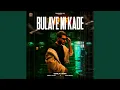 Lagu Bulaye Ni kade
