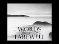 Ever After - Words Of Farewell