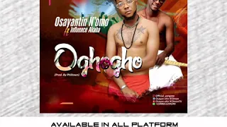 oghogho osayantin nomo ft influence akaba