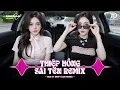 Lagu NHẠC NGHE TRÊN XE 🎧THIỆP  HỒNG SAI TÊN REMIX - SET NHẠC TỦ HOUSE LAK \u0026 VIET DEEP 8X9X CỰC XỊN