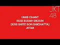 Lagu RUGI SUDAH DICIUM (Kiss Shite Son Shichatta) - Pajama Drive JKT48 | Fans Chant