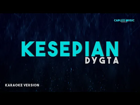Download MP3 DYGTA - KESEPIAN (Karaoke Version)