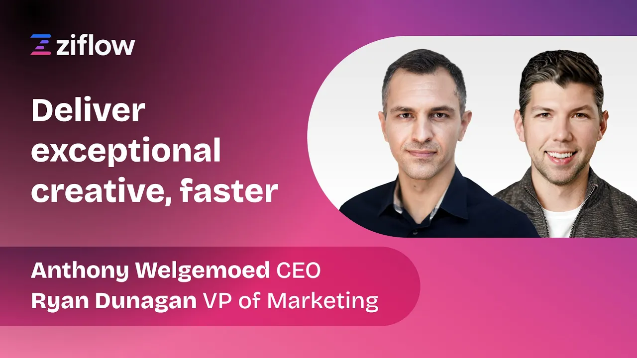 Deliver Exceptional Creative, Faster - MarTech Spring 2022 - Anthony Welgemoed & Ryan Dunagan