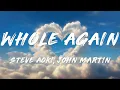 Steve Aoki, KAAZE, John Martin - Whole Again (Lyrics)