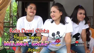 Download RELA DEMI CINTA. Versi Jaipong MELINDA GROUP BEKASI. MP3