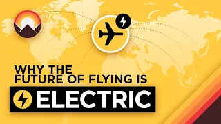 Why Electric Planes Are Inevitably Coming 