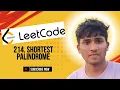 214 Shortest Palindrome Leetcode Problem