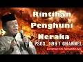 Download Lagu RINTIHAN PENGHUNI NERAKA BERSAMA KH ZAINUDDIN MZ @hajihermanalghoib1901