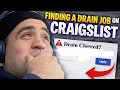 Finding drain cleaning gigs on Craigslist