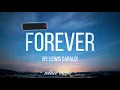 Forever - Lewis Capaldi (Lyrics) 🎵