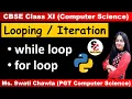 Looping in Python Class 11 while and for loop in Python Class 11 Computer Science