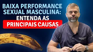 Baixa performance sexual masculina: entenda as causas. | Dr. Marco Túlio Cavalcanti (CRM: 136030)