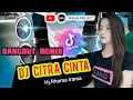 DJ CITRA CINTA (Rhoma Irama) Viral TikTok - Dangdut Cover - Revina Alvira - Dangdut Remix - Dj Slow
