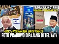 Download Lagu HEBOH LAGI ! PROPAGANDA ISRAEL PAJANG FOTO PRABOWO BESAR2 DI TEL AVIV, TRUMP AJUKAN 21 RENCANA DAMAI
