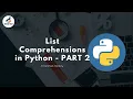List Comprehensions in Python - PART 2