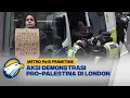 Sejumlah Demonstran Pro-Palestina di London Ditangkap Polisi  - [Metro Pagi Primetime]
