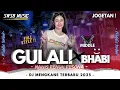 Download Lagu DJ GULALI X BHABI VIRAL TIKTOK 2025 • (SYLE REGGAE, NEMBAK, KOPLO, SIMPATIK) REMIX by SWSB MUSIC