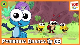 [LIBRAS] Pombinha Branca | Bob Zoom | Vídeo Infantil Musical Oficial