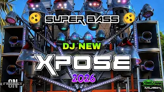 new dj xpose 2026 super bass on project obat ngamuk musik